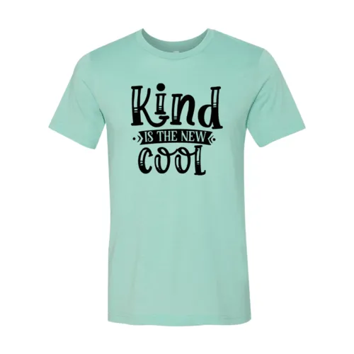 DT0683 Kind is the new cool