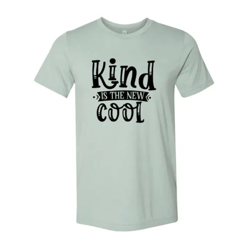 DT0683 Kind is the new cool