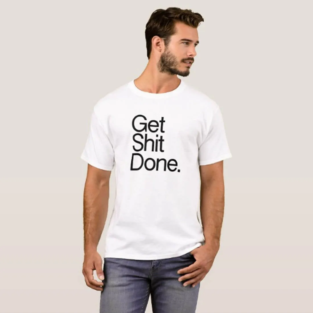 Nutcase Designer Round Neck Men's T-Shirt Wrinkle-Free Poly Cotton Tees - Get Shit Done